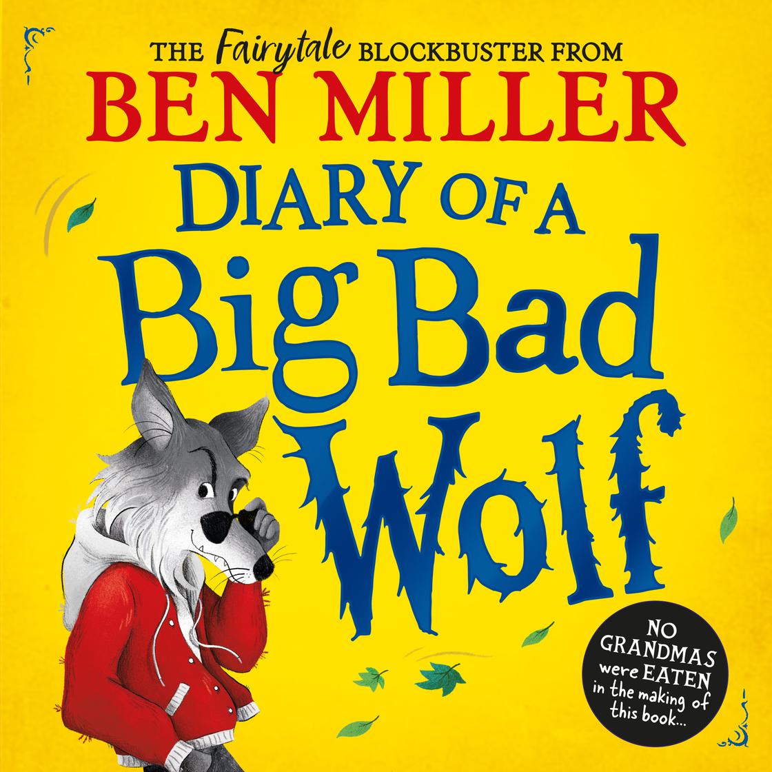 Diary of a Big Bad Wolf by Ben Miller