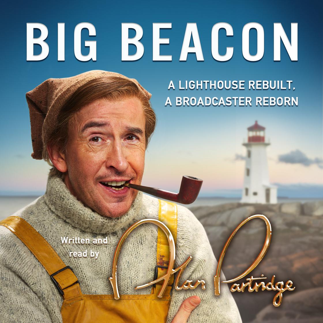 Alan Partridge: Big Beacon by Alan Partridge