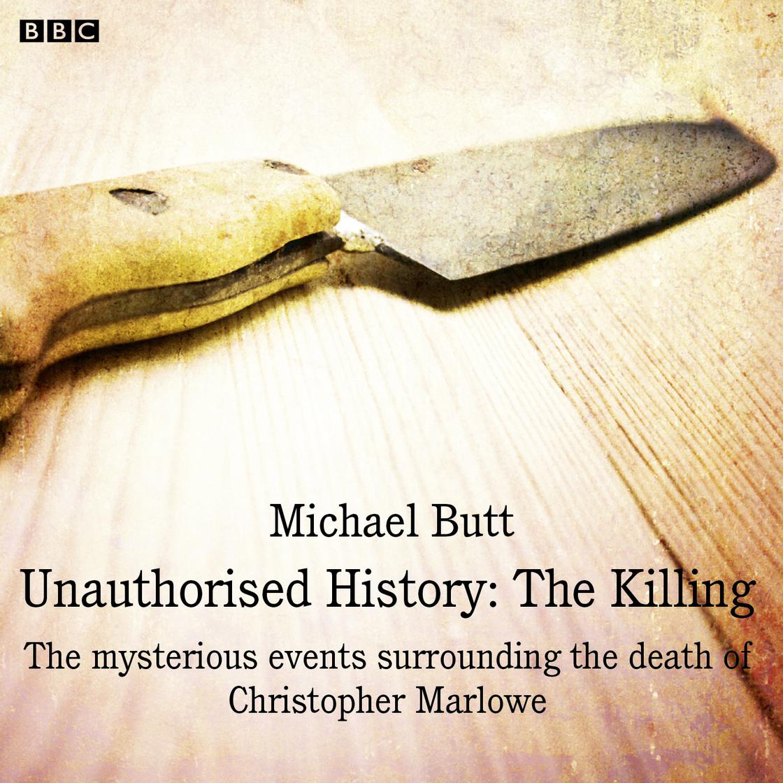 Unauthorised History: The Killing by Michael Butt