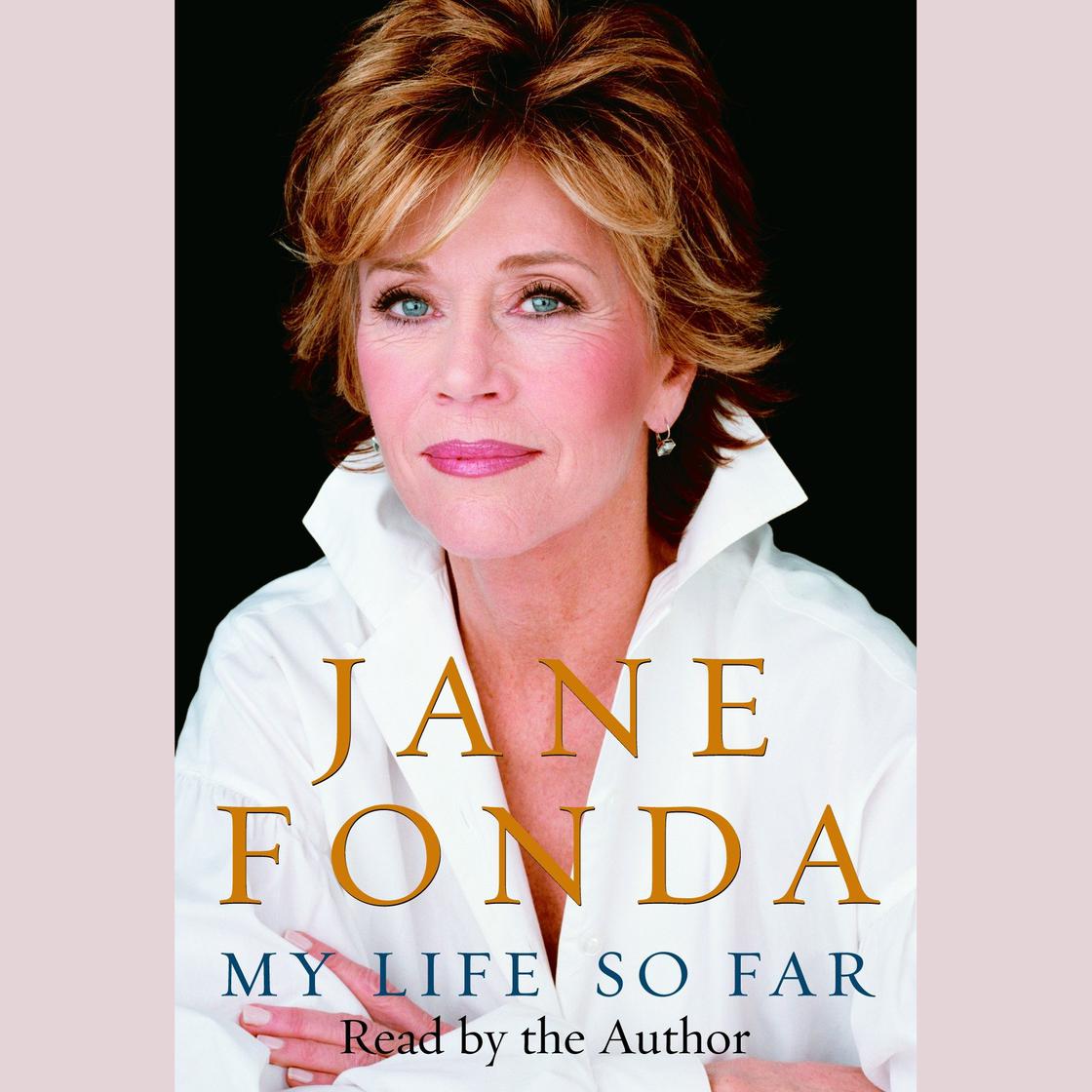 My Life So Far by Jane Fonda