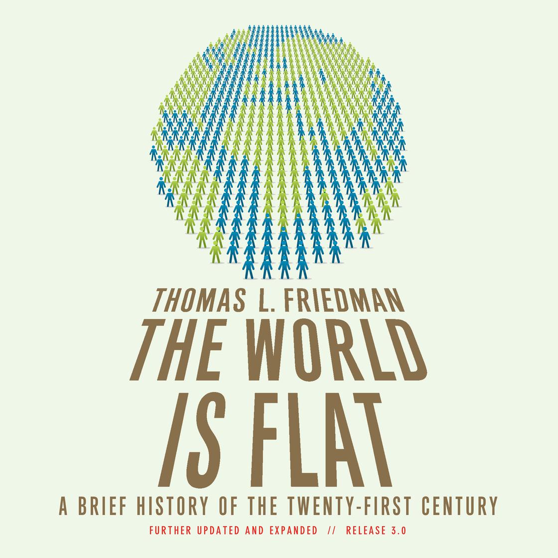 The World Is Flat 3.0 by Thomas L. Friedman