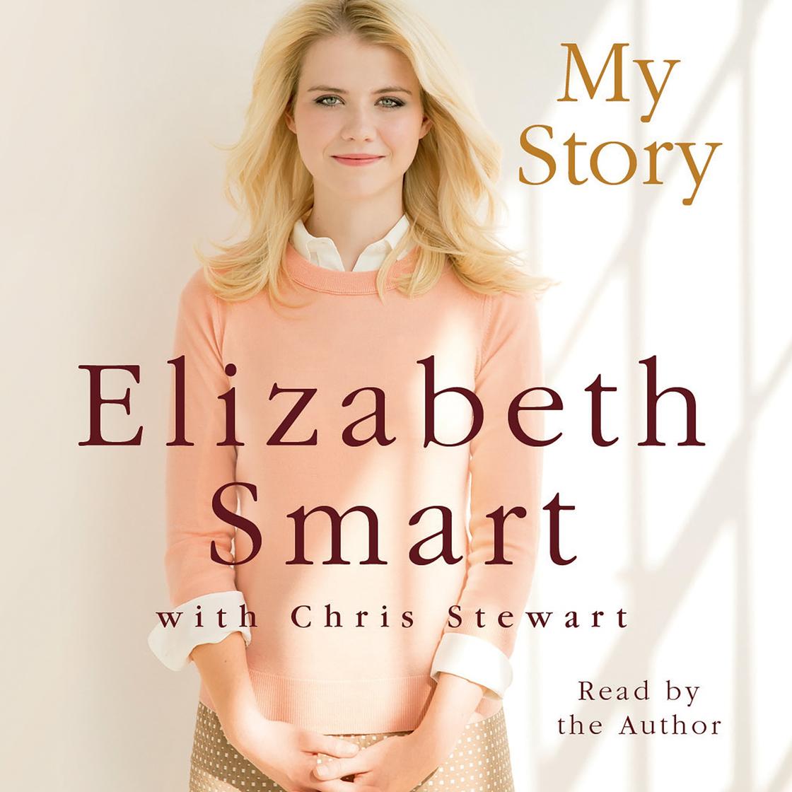 My Story by Elizabeth Smart & Chris Stewart