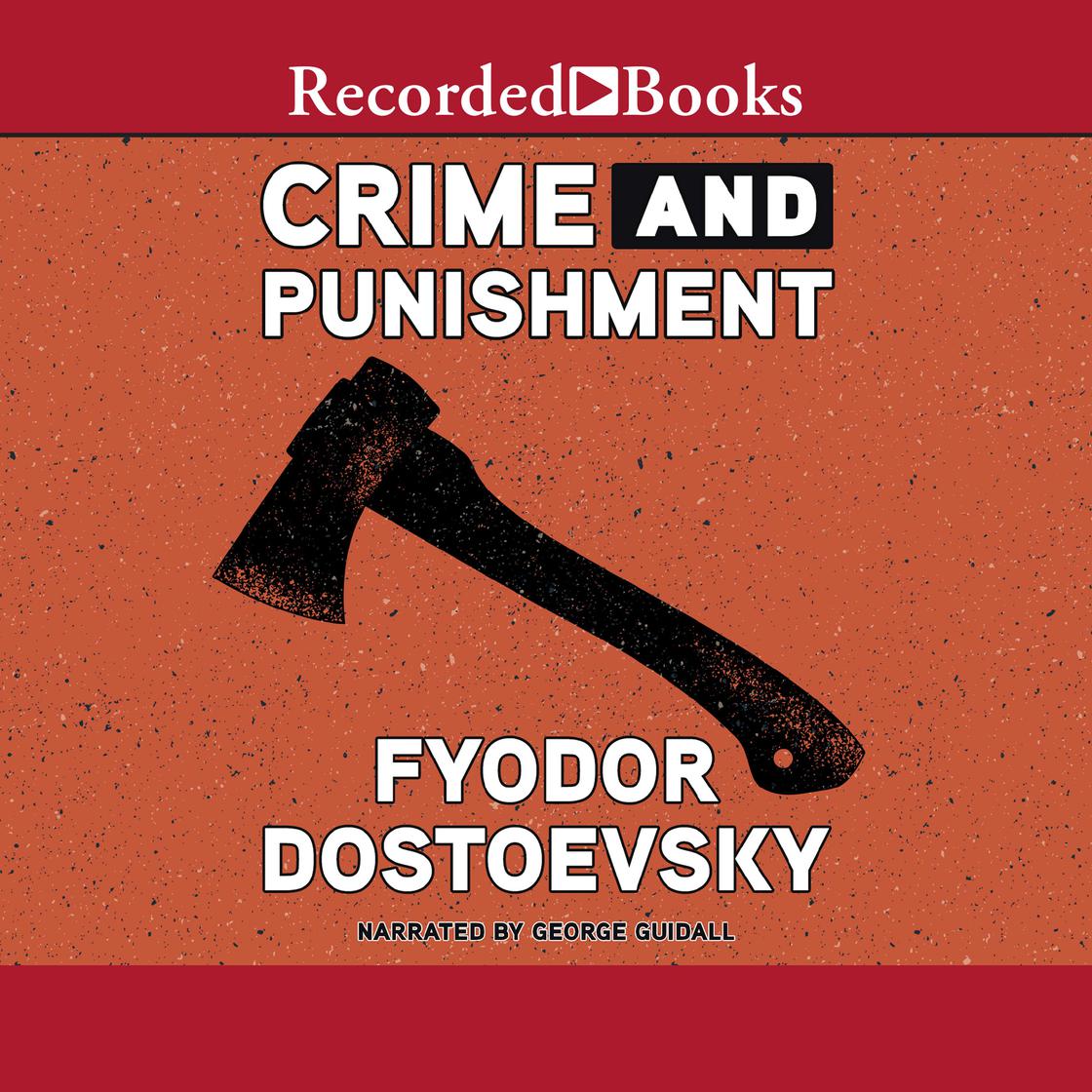 Crime and Punishment by Fyodor Dostoyevsky