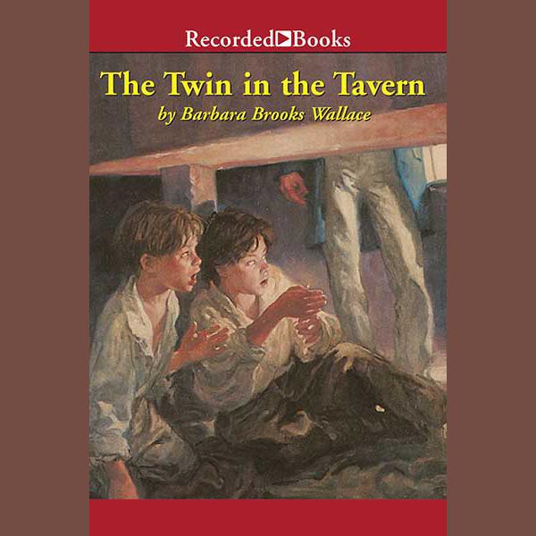 The Twin in the Tavern by Barbara Brooks Wallace