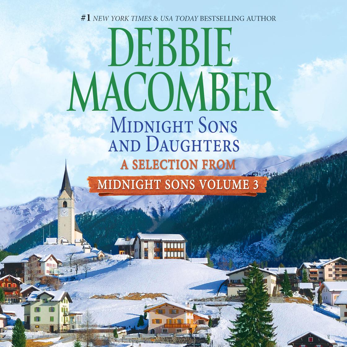 Midnight Sons and Daughters: A Selection from Midnight Sons Volume 3 by Debbie Macomber