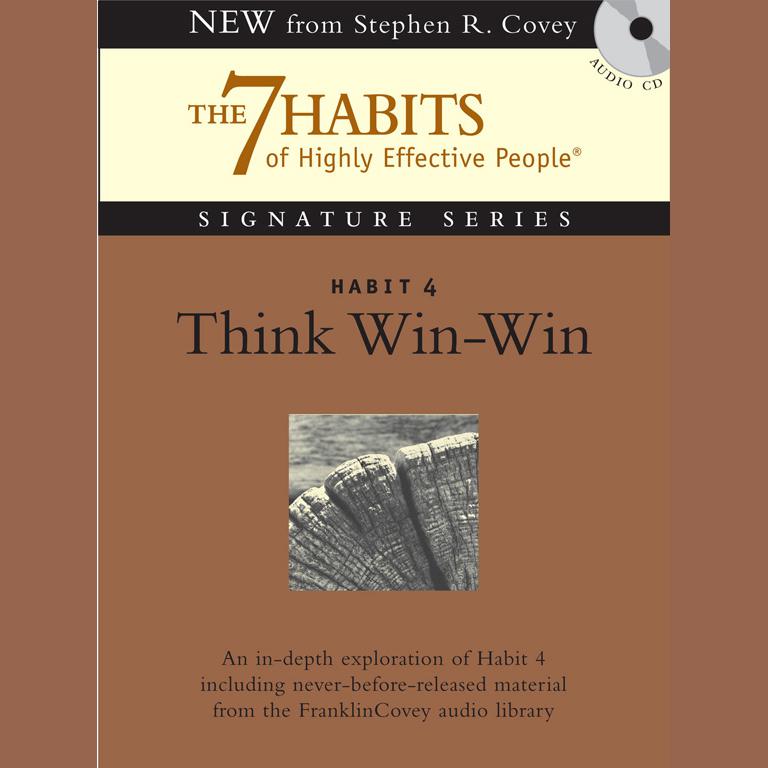 Habit 4 Think Win-Win by Stephen R. Covey