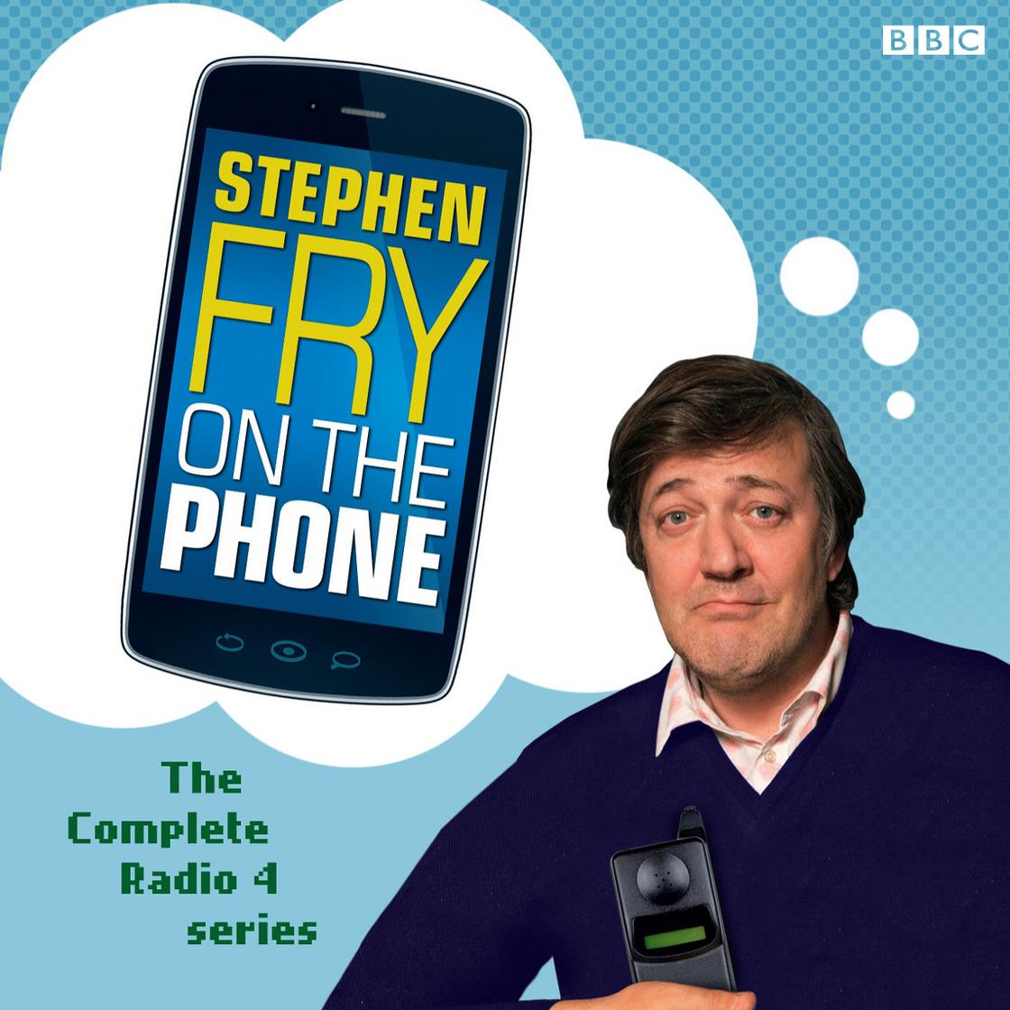 Stephen Fry On The Phone The Complete Radio 4 Series by Stephen Fry