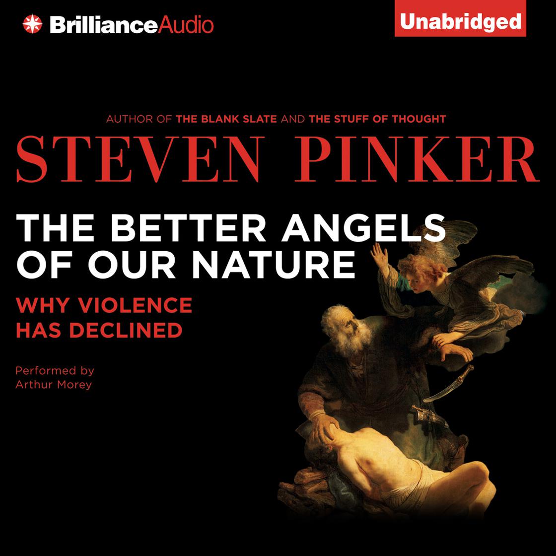 The Better Angels of Our Nature by Steven Pinker