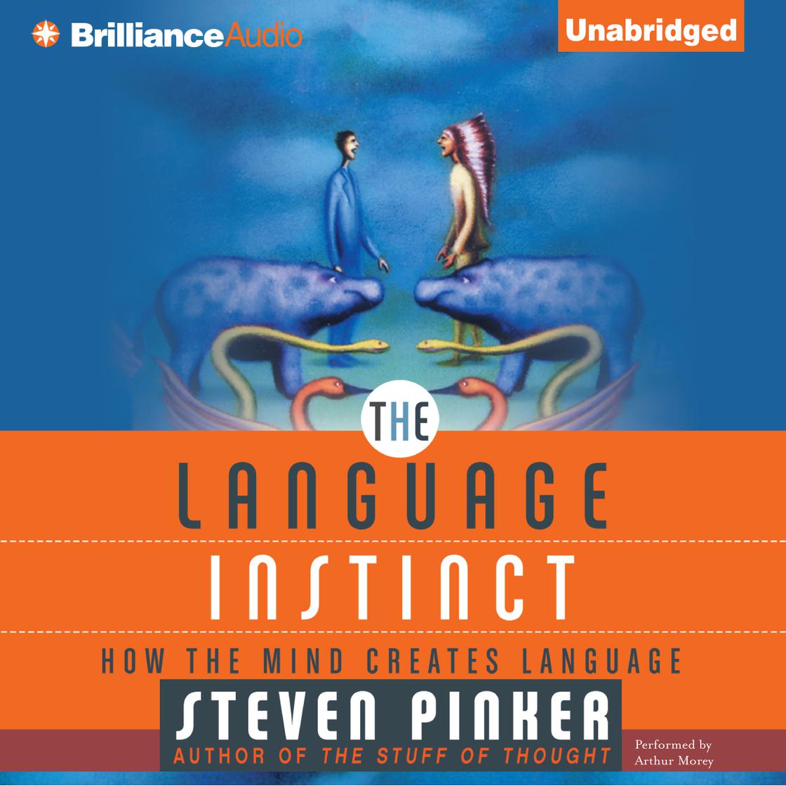 The Language Instinct by Steven Pinker