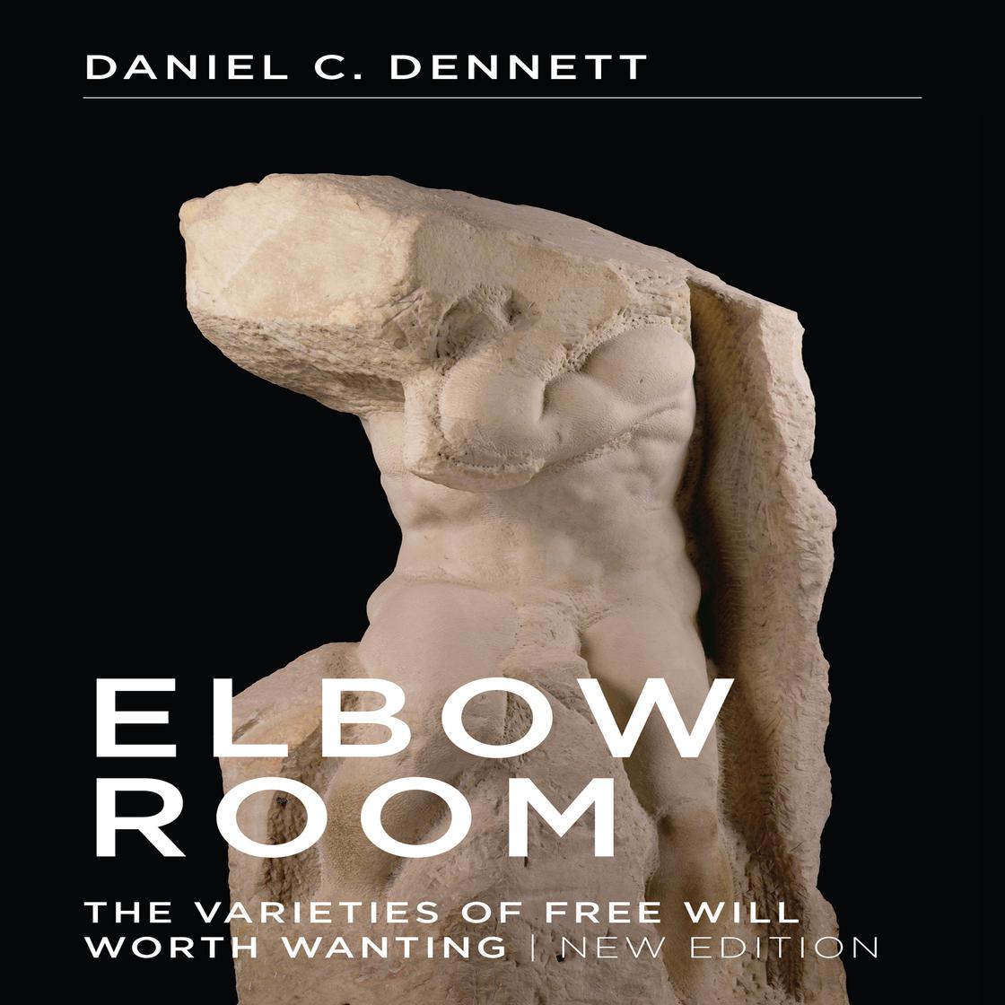 Elbow Room by Daniel C. Dennett