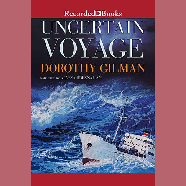 Uncertain Voyage by Dorothy Gilman