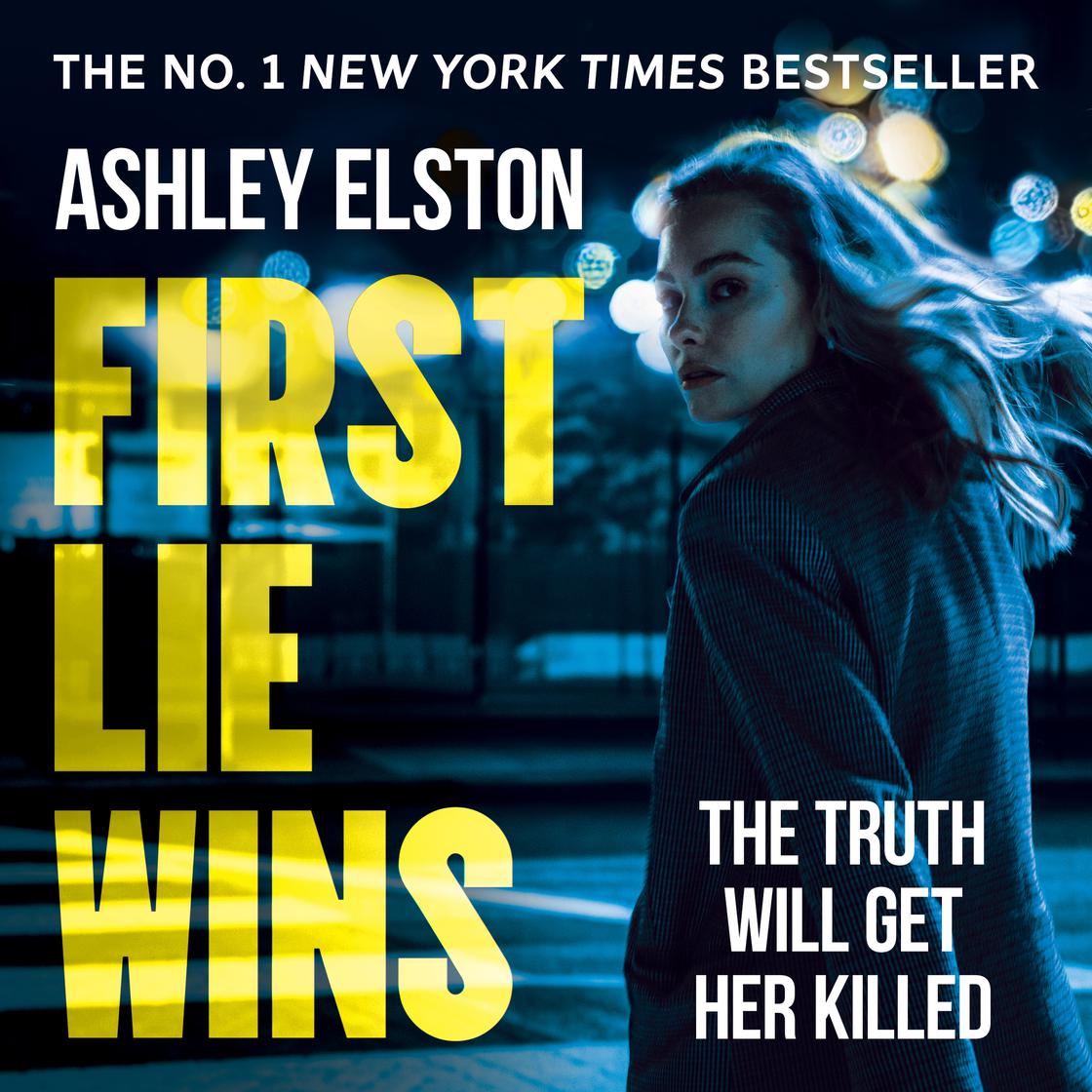 First Lie Wins by Ashley Elston