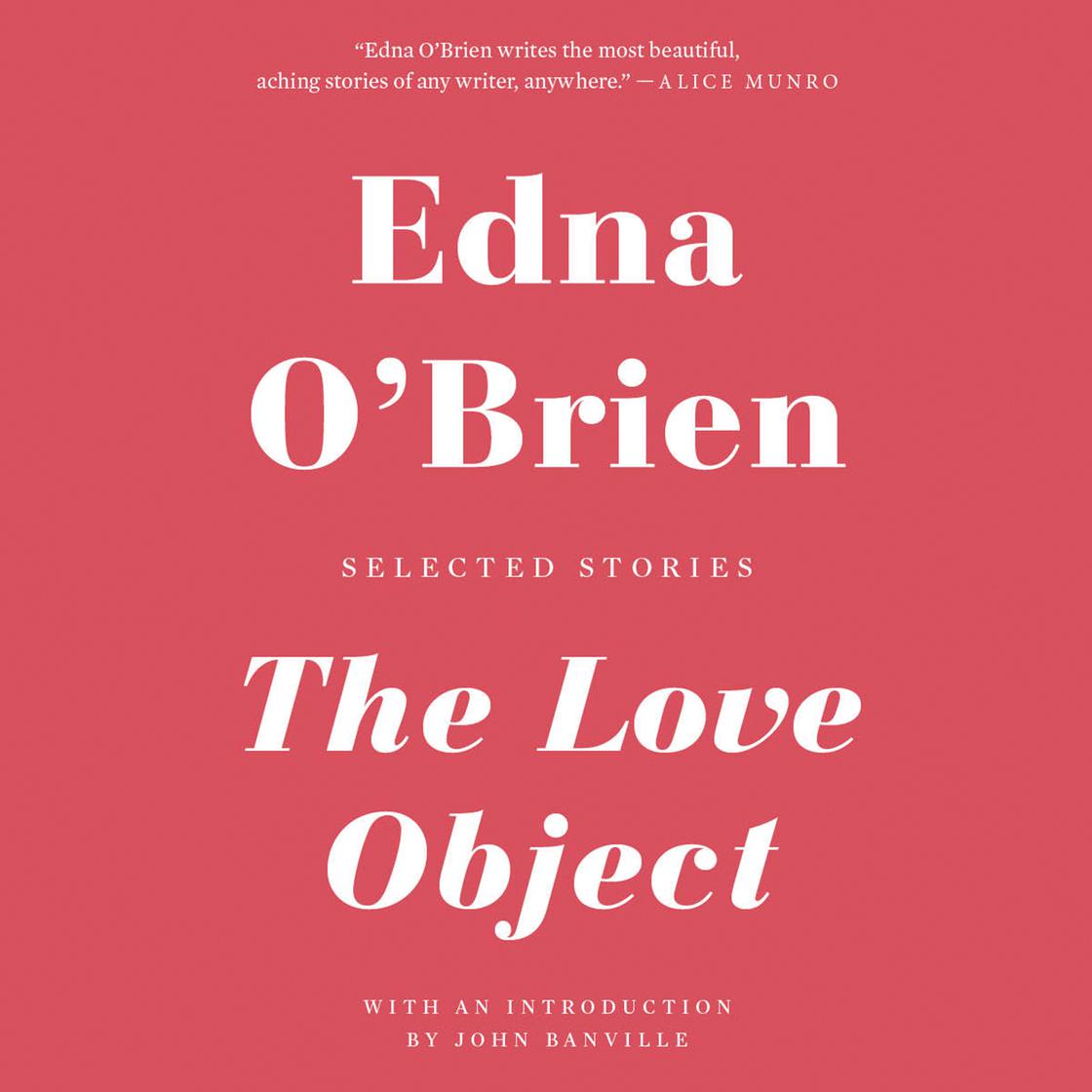 The Love Object by Edna O'Brien