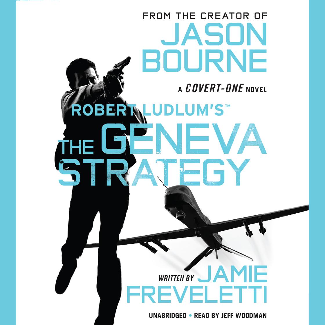 Robert Ludlum's (TM) The Geneva Strategy by Jamie Freveletti