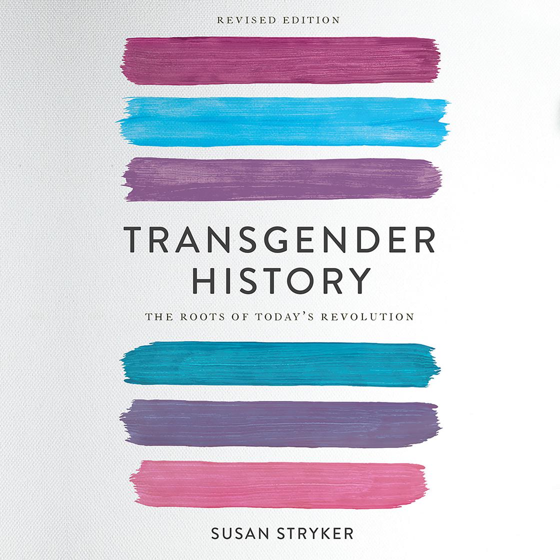 Transgender History, second edition by Susan Stryker