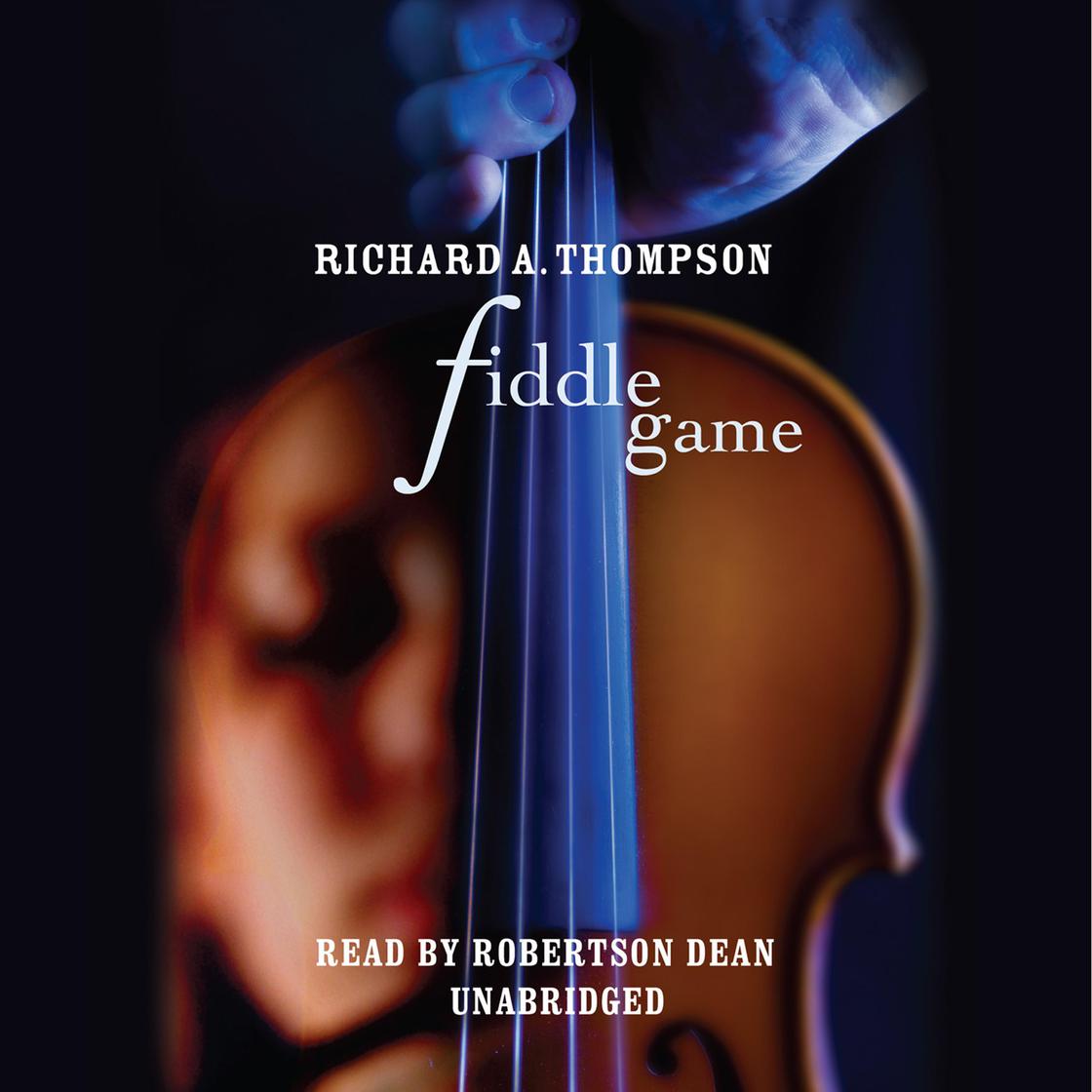 Fiddle Game by Richard A. Thompson