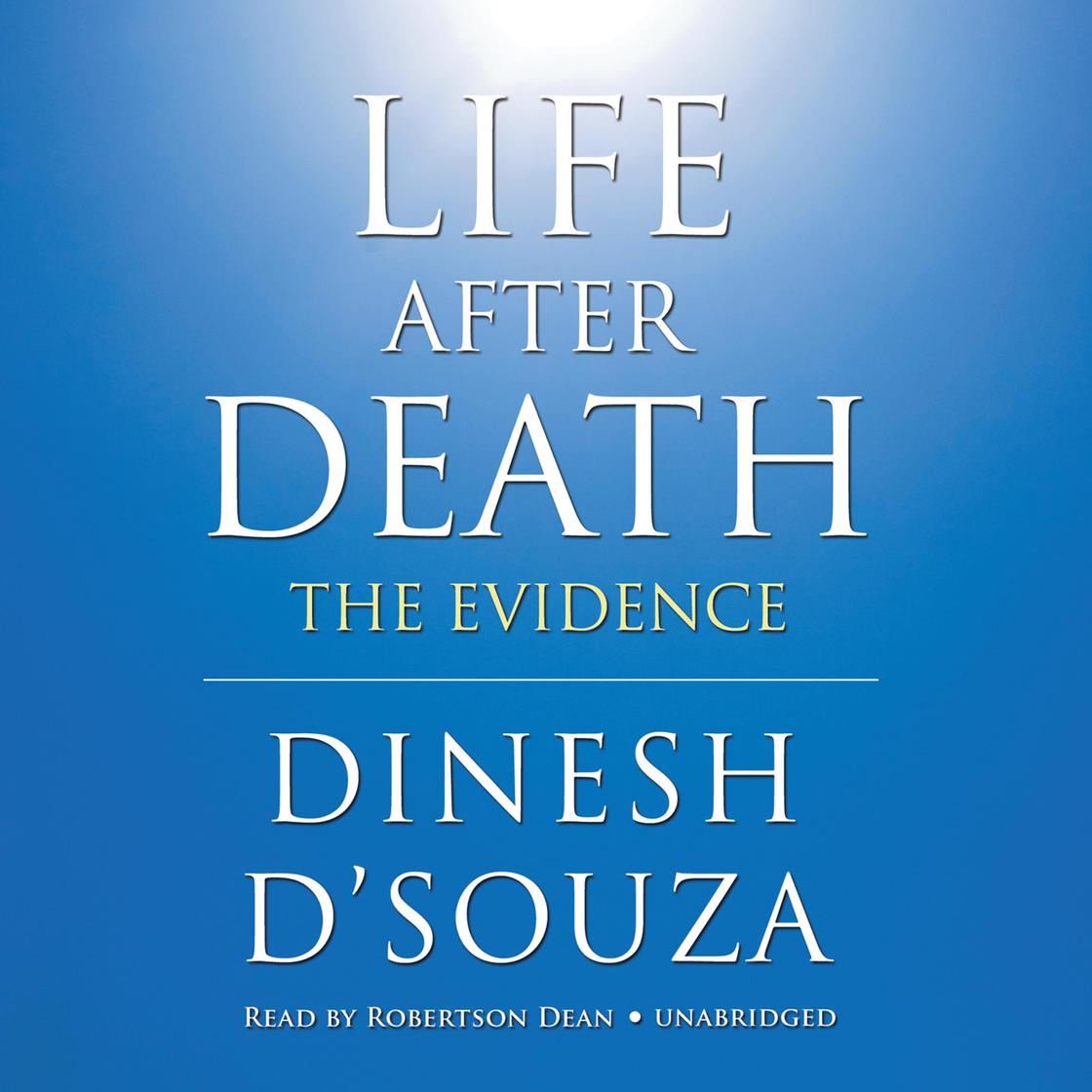 Life after Death by Dinesh D’Souza