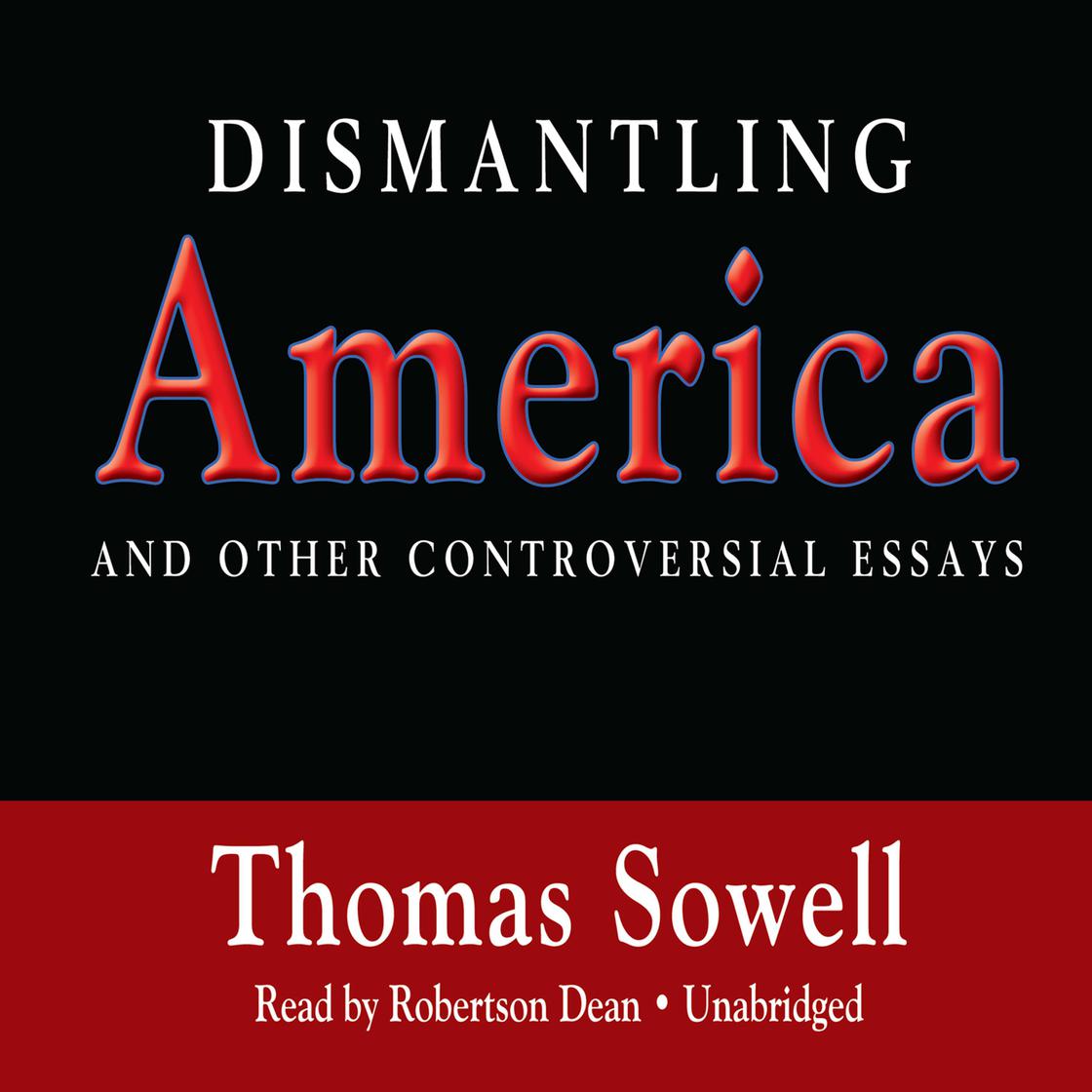 Dismantling America by Thomas Sowell