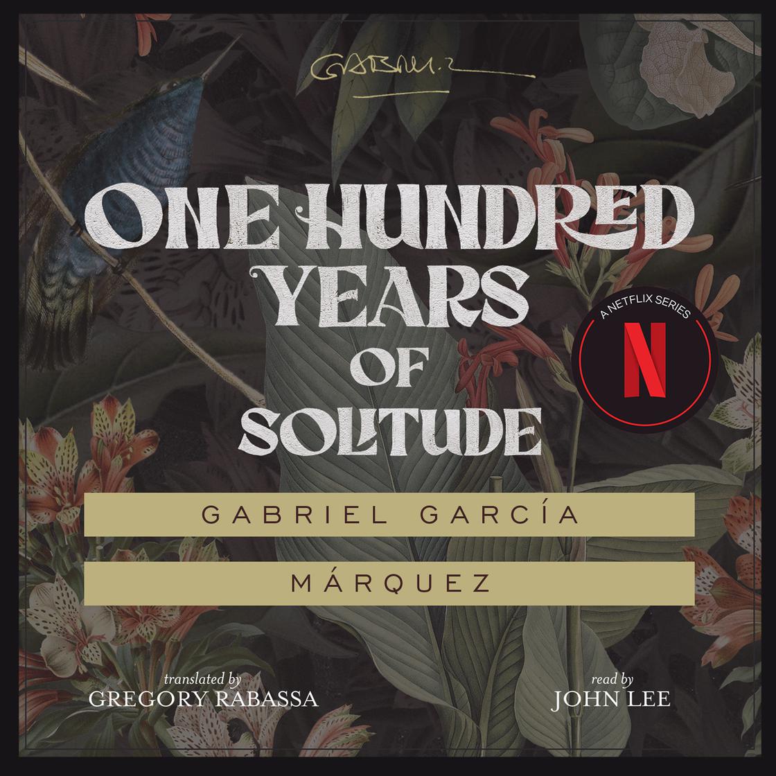 One Hundred Years of Solitude by Gabriel García Márquez