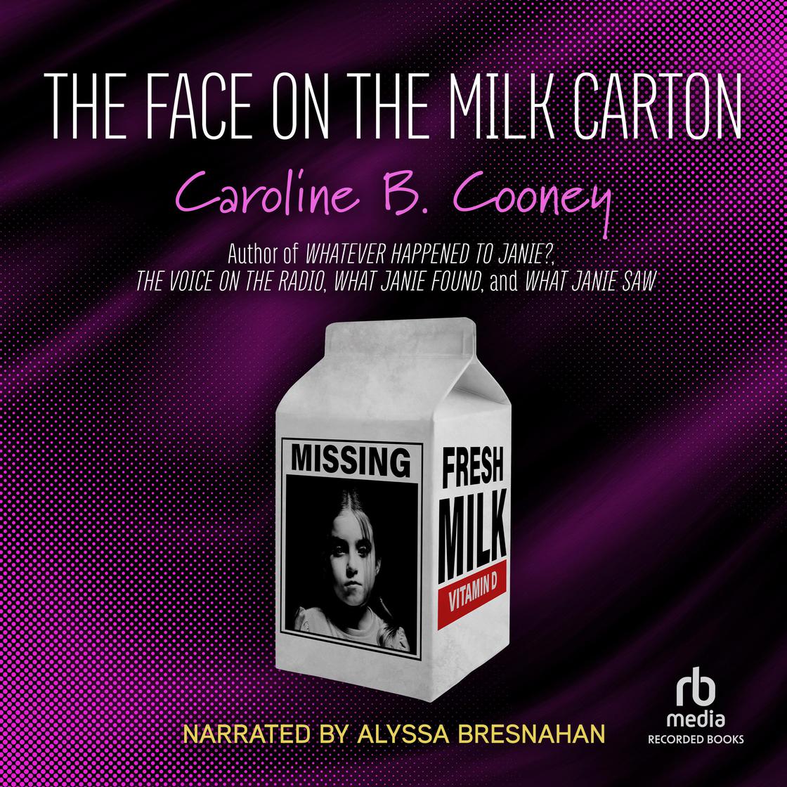 The Face on the Milk Carton by Caroline B. Cooney