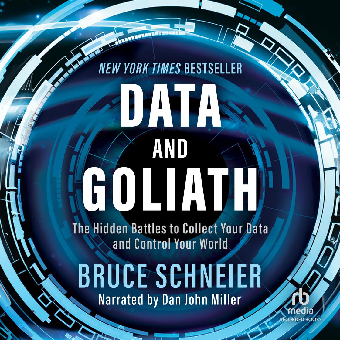 Data and Goliath by Bruce Schneier