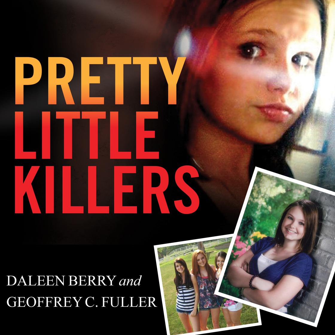 Pretty Little Killers by Daleen Berry & Geoffrey C. Fuller