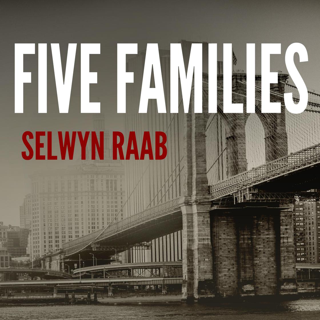 Five Families by Selwyn Raab