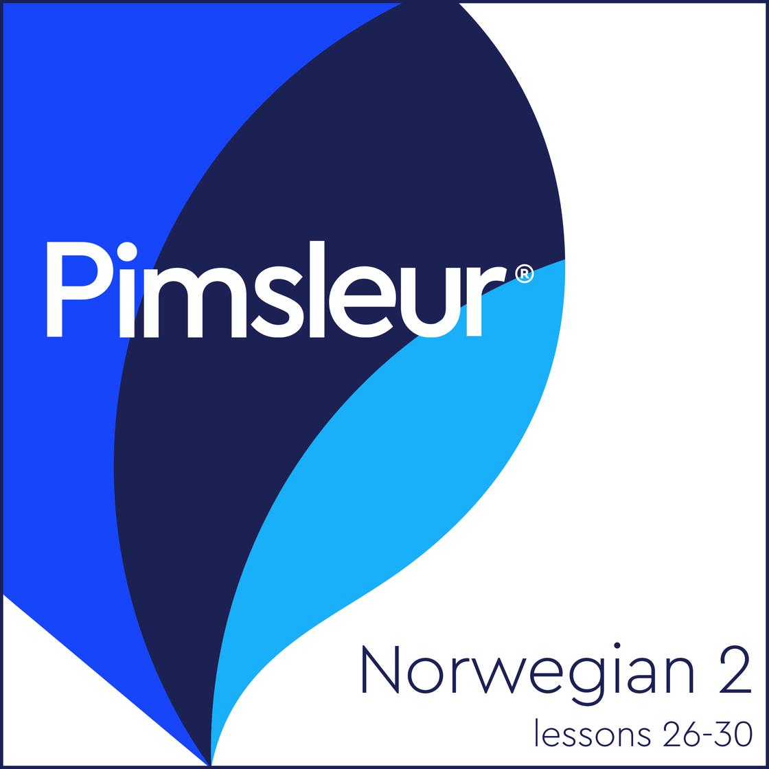 Pimsleur Norwegian Level 2 Lessons 26-30 by Pimsleur