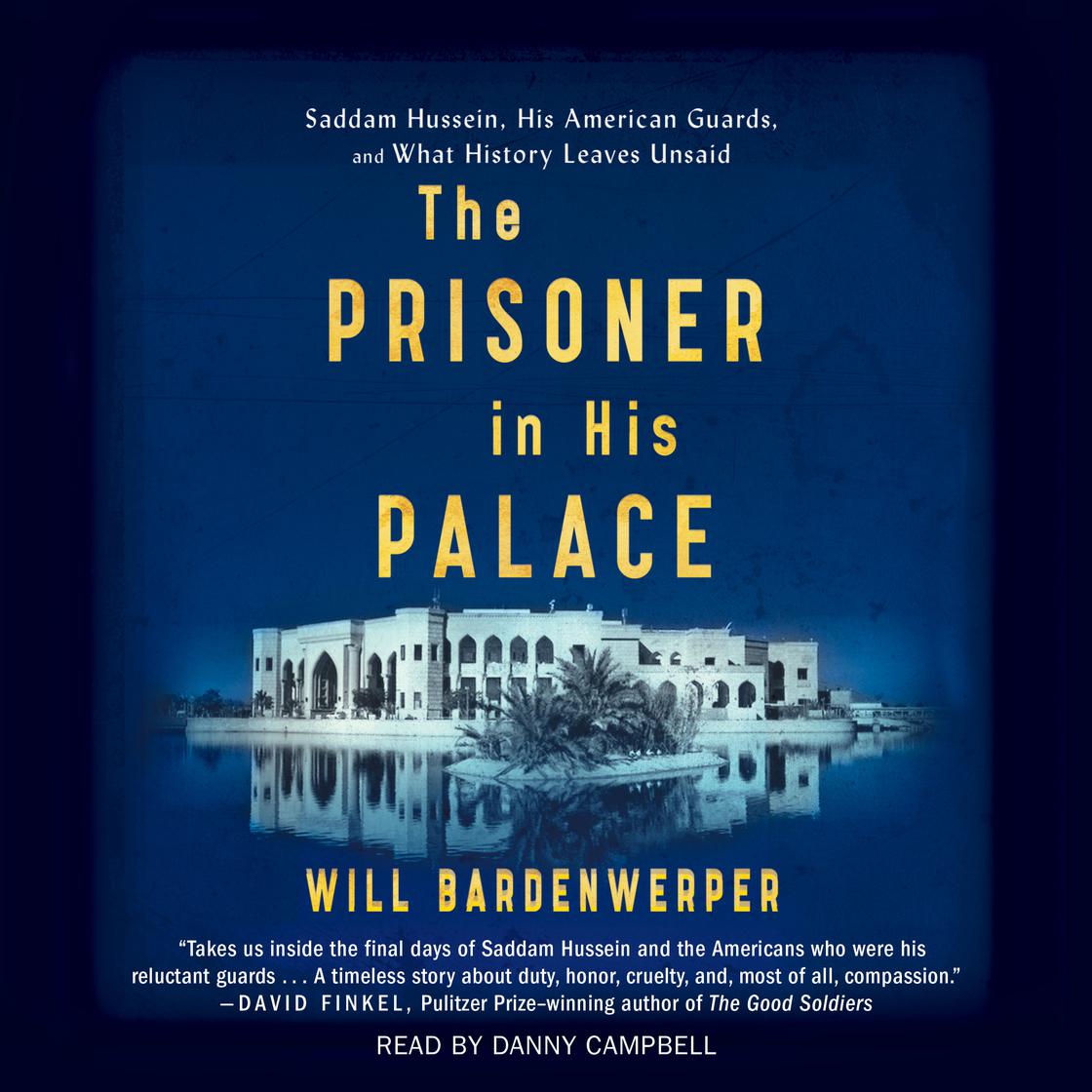 The Prisoner in His Palace by Will Bardenwerper