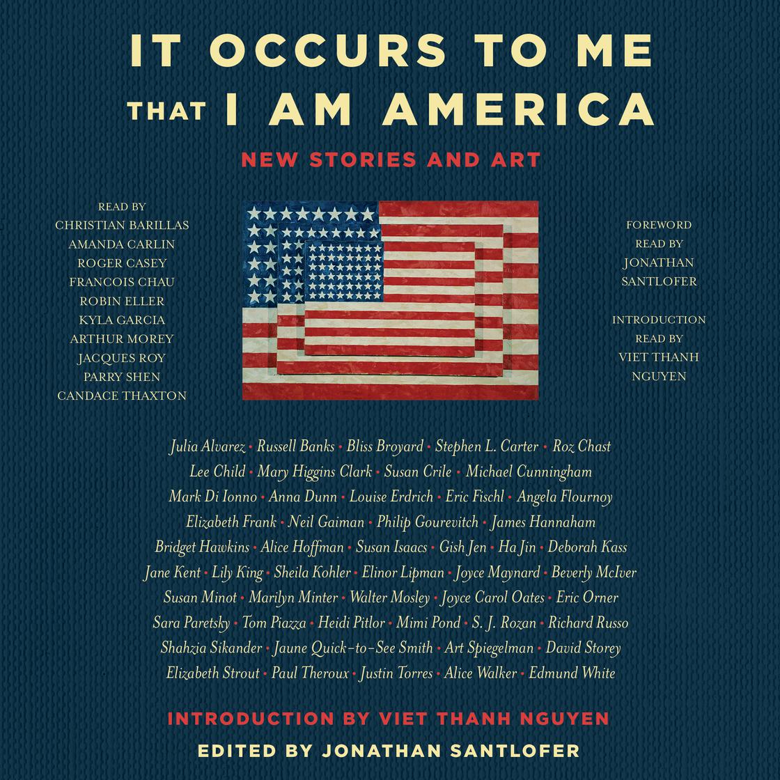 It Occurs to Me That I Am America by Richard Russo, Joyce Carol Oates, Neil Gaiman, Lee Child & Mary Higgins Clark