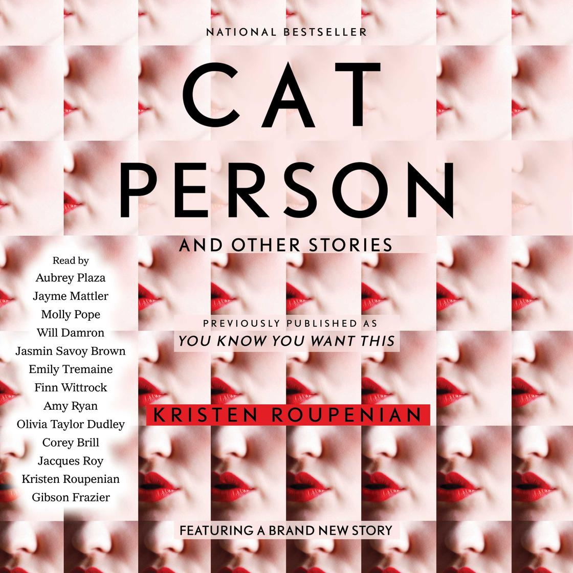 "Cat Person" and Other Stories by Kristen Roupenian