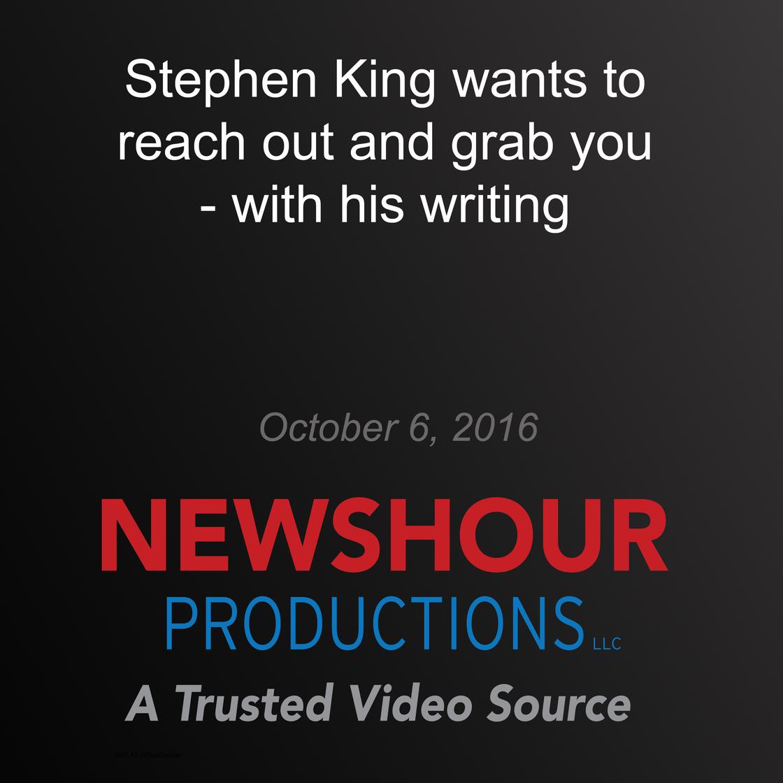 Stephen King Wants to Reach Out and Grab You  17 with His Writing by Stephen King