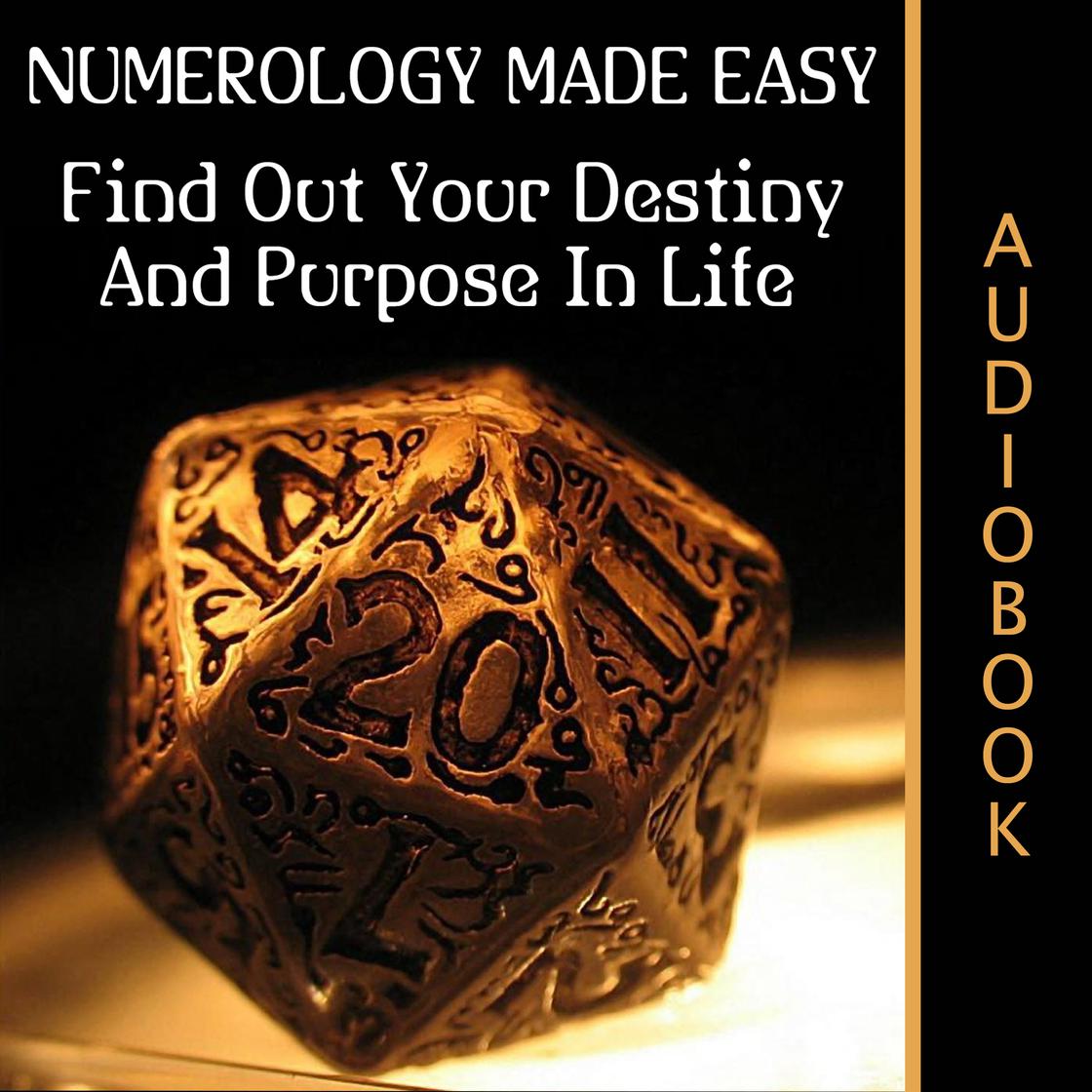 Numerology Made Easy: Find Out Your Destiny And Purpose In Life by My Ebook Publishing House