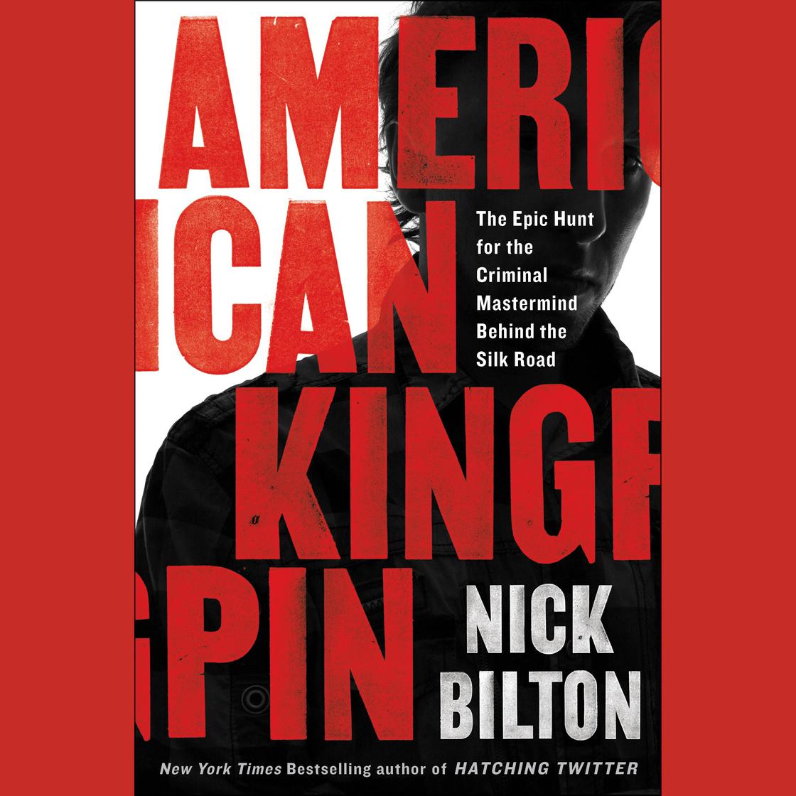 American Kingpin by Nick Bilton