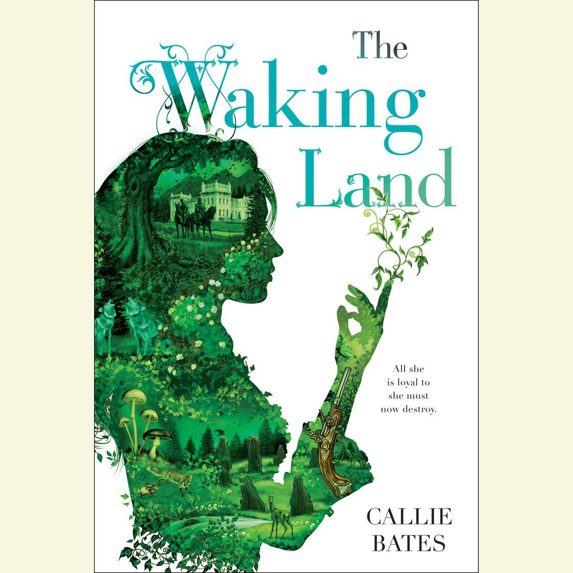 The Waking Land by Callie Bates