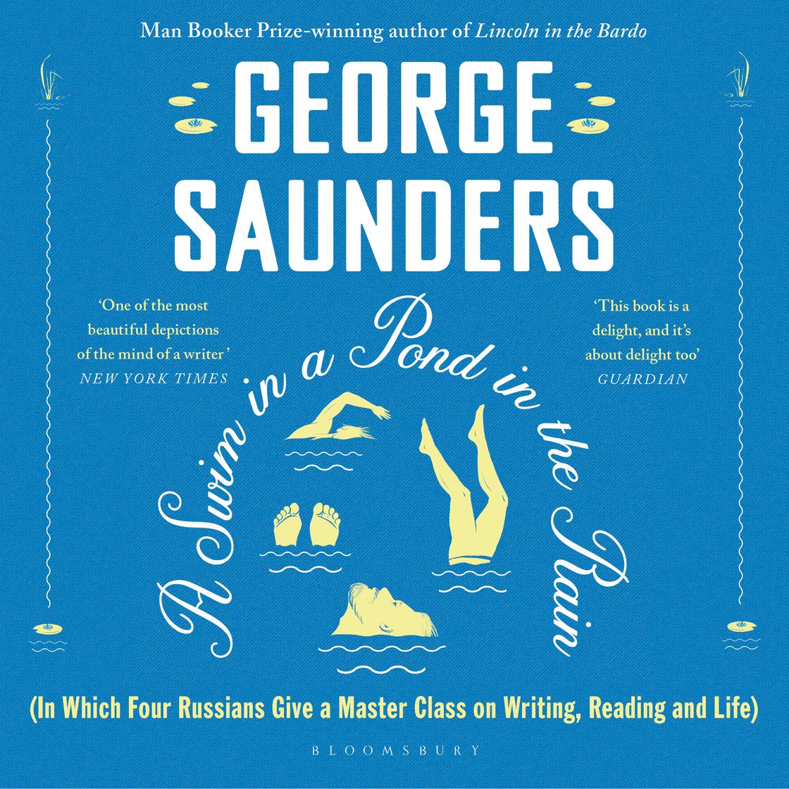 A Swim in a Pond in the Rain by George Saunders