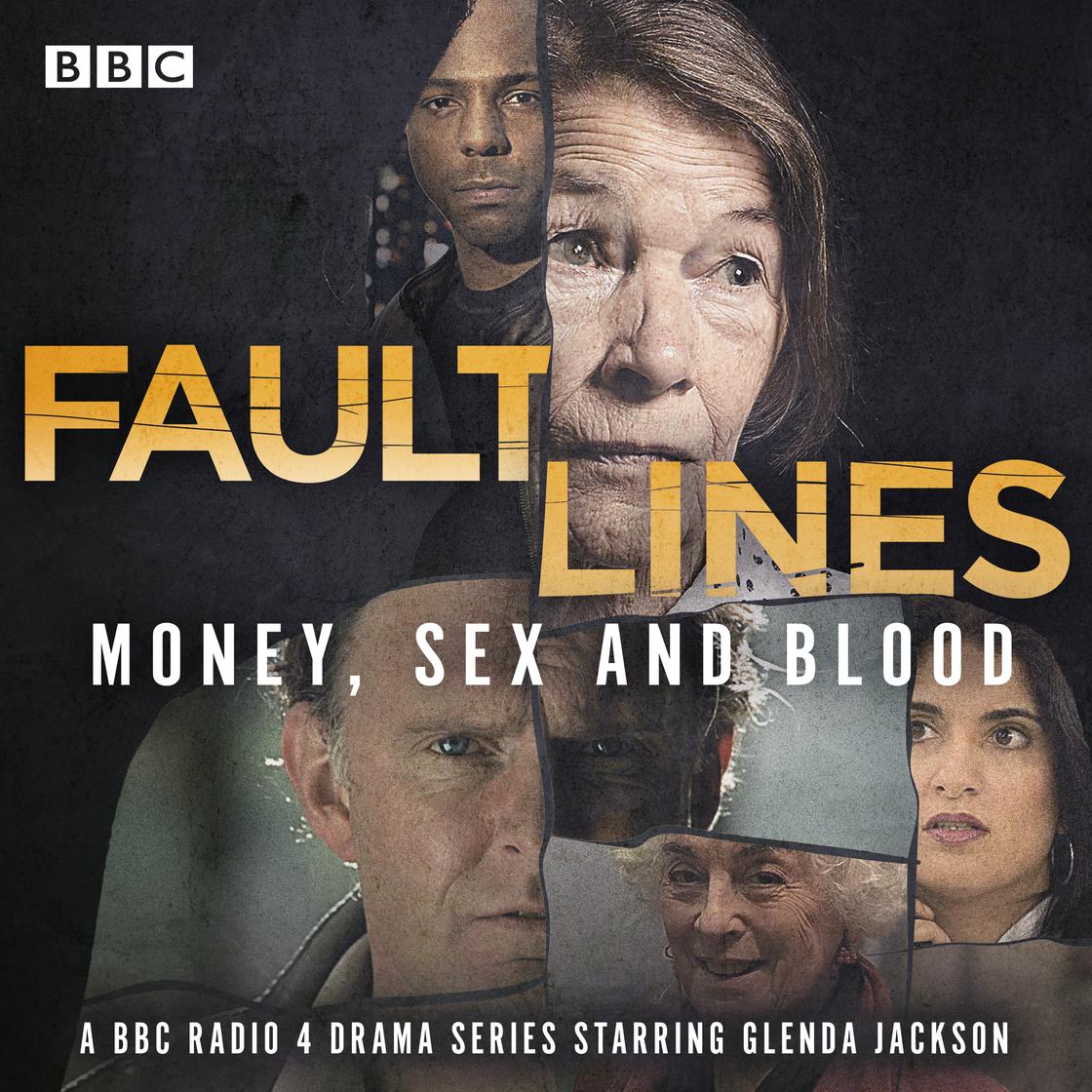 Fault Lines: Money, Sex and Blood by Christopher Reason, Esther Wilson, Roy Williams, Eve Steele, Michael Simmons Roberts, Kathrine Smith, Tom Fry, Sharon Kelly, James O'Neill, Becky Prestwich & Fiona Evans