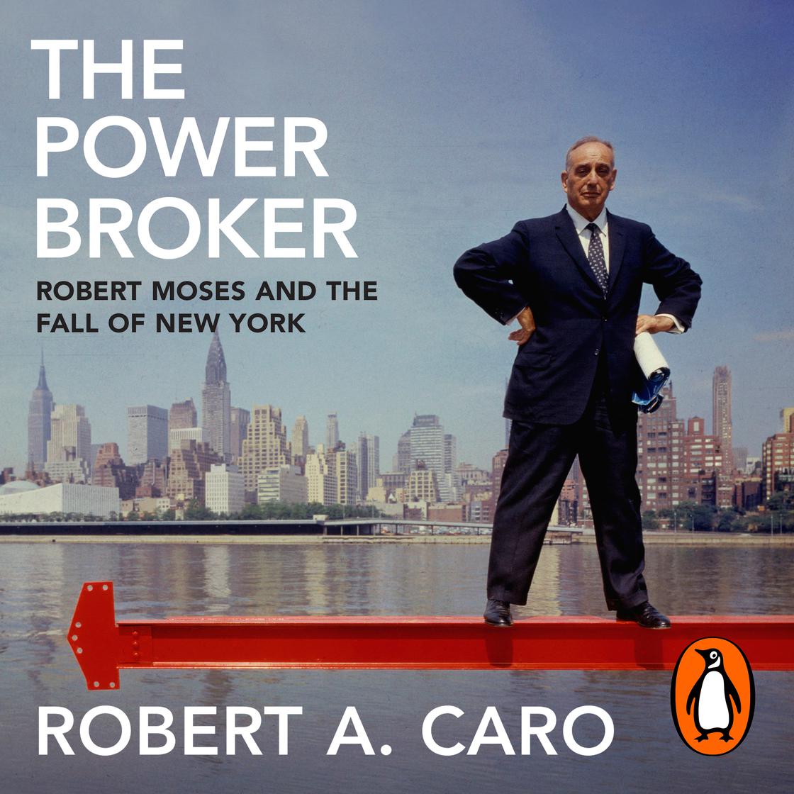 The Power Broker by Robert A Caro