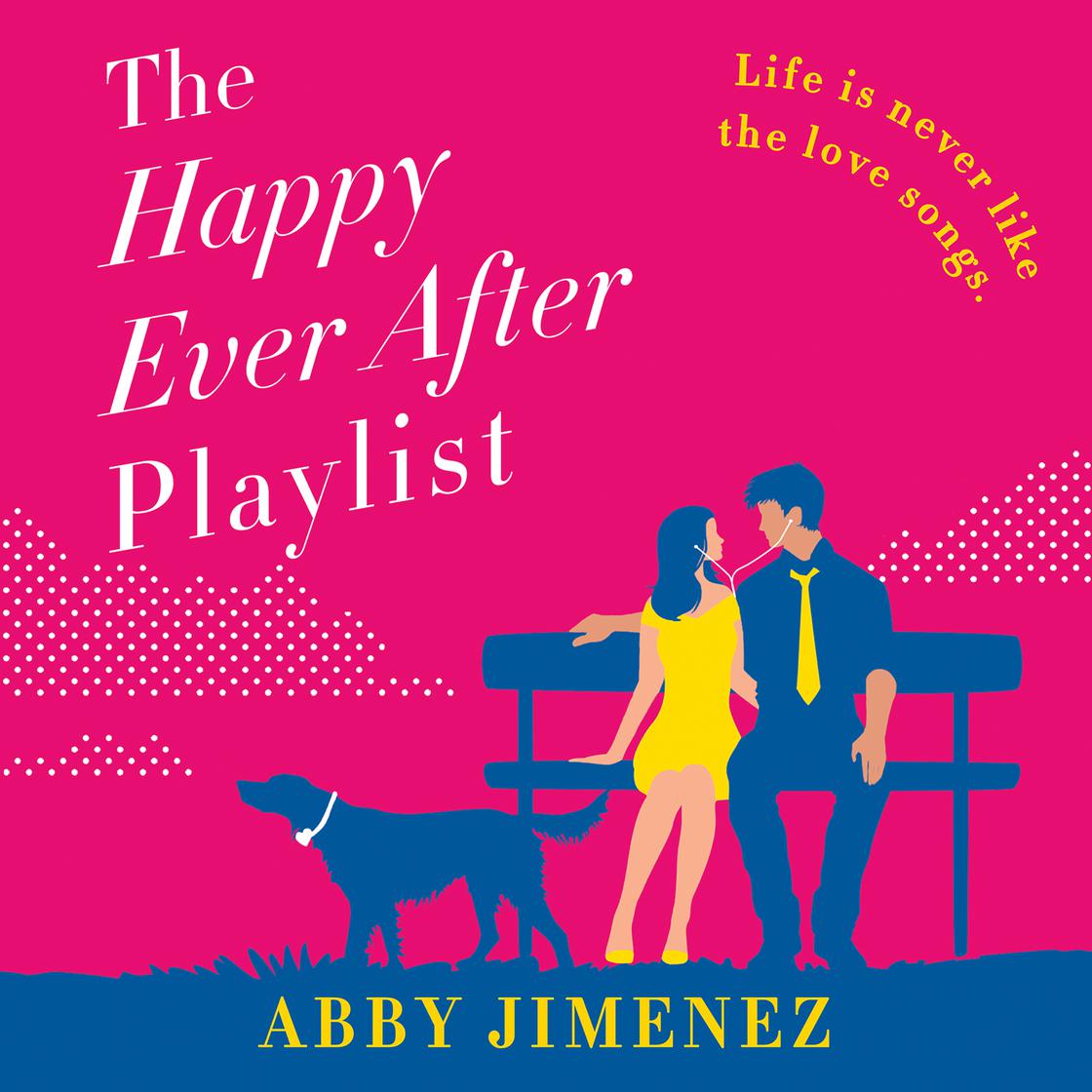 The Happy Ever After Playlist by Abby Jimenez