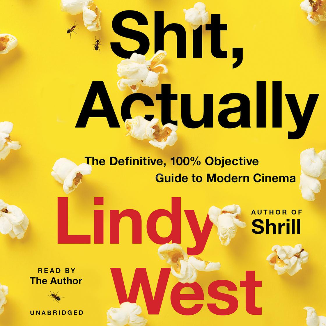 Shit, Actually by Lindy West