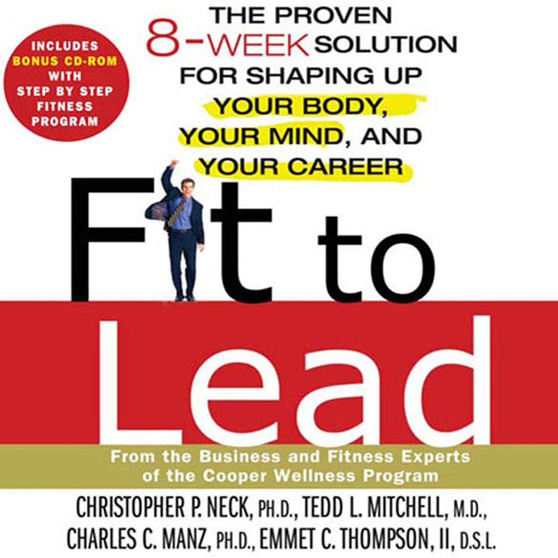 Fit to Lead - Abridged by Christopher P. Neck, Tedd L. Mitchell, Charles C. Manz & Emmet C. Thompson, II