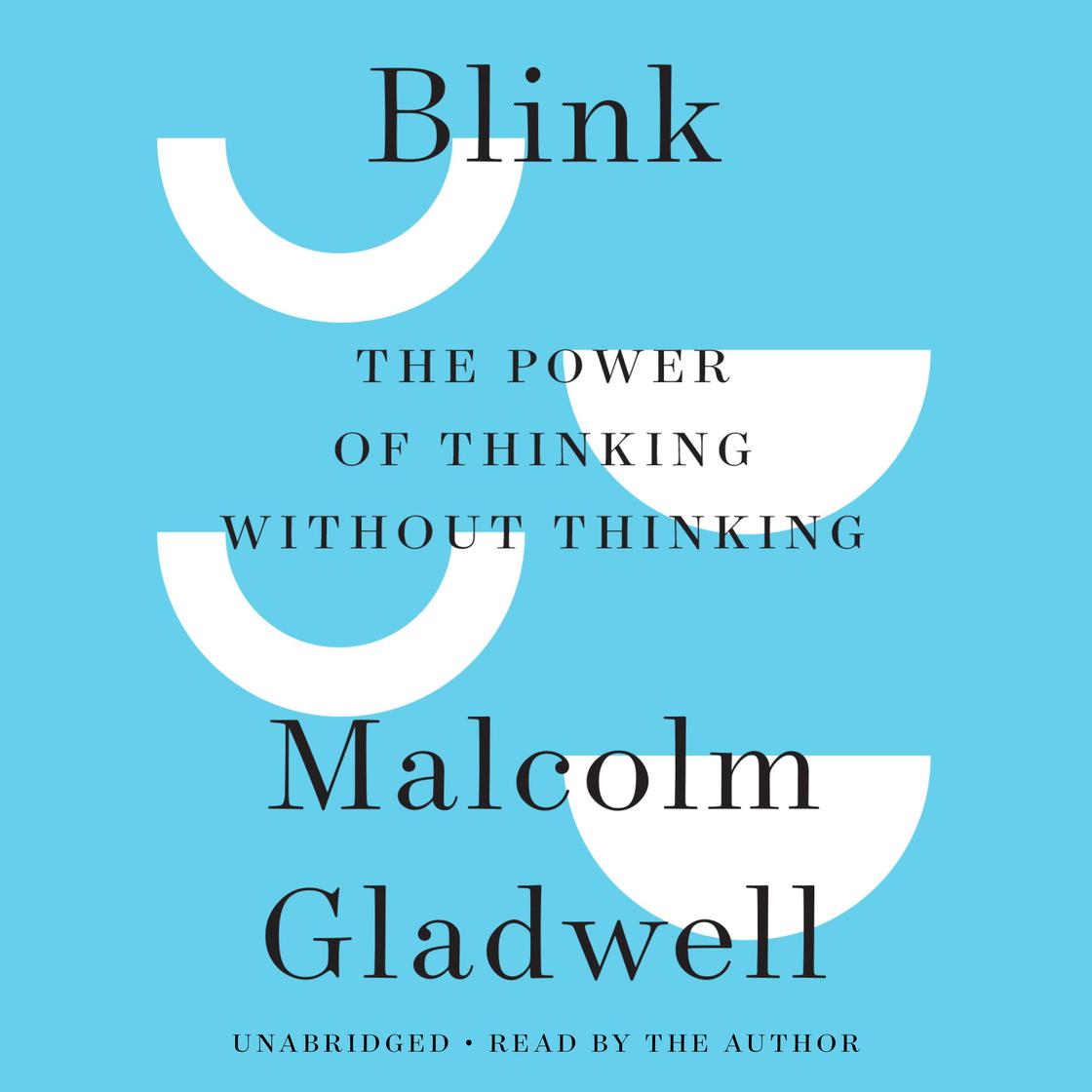 Blink by Malcolm Gladwell