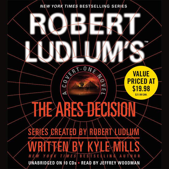 Robert Ludlum's(TM) The Ares Decision by Kyle Mills