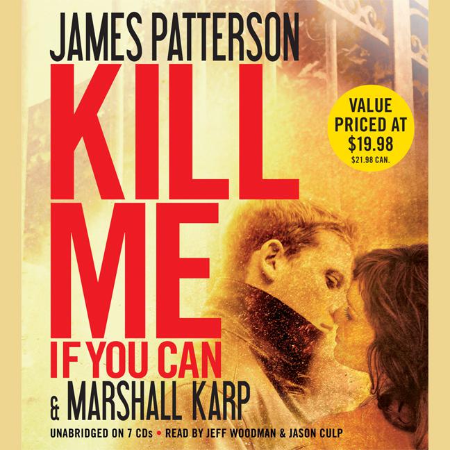 Kill Me If You Can by James Patterson & Marshall Karp