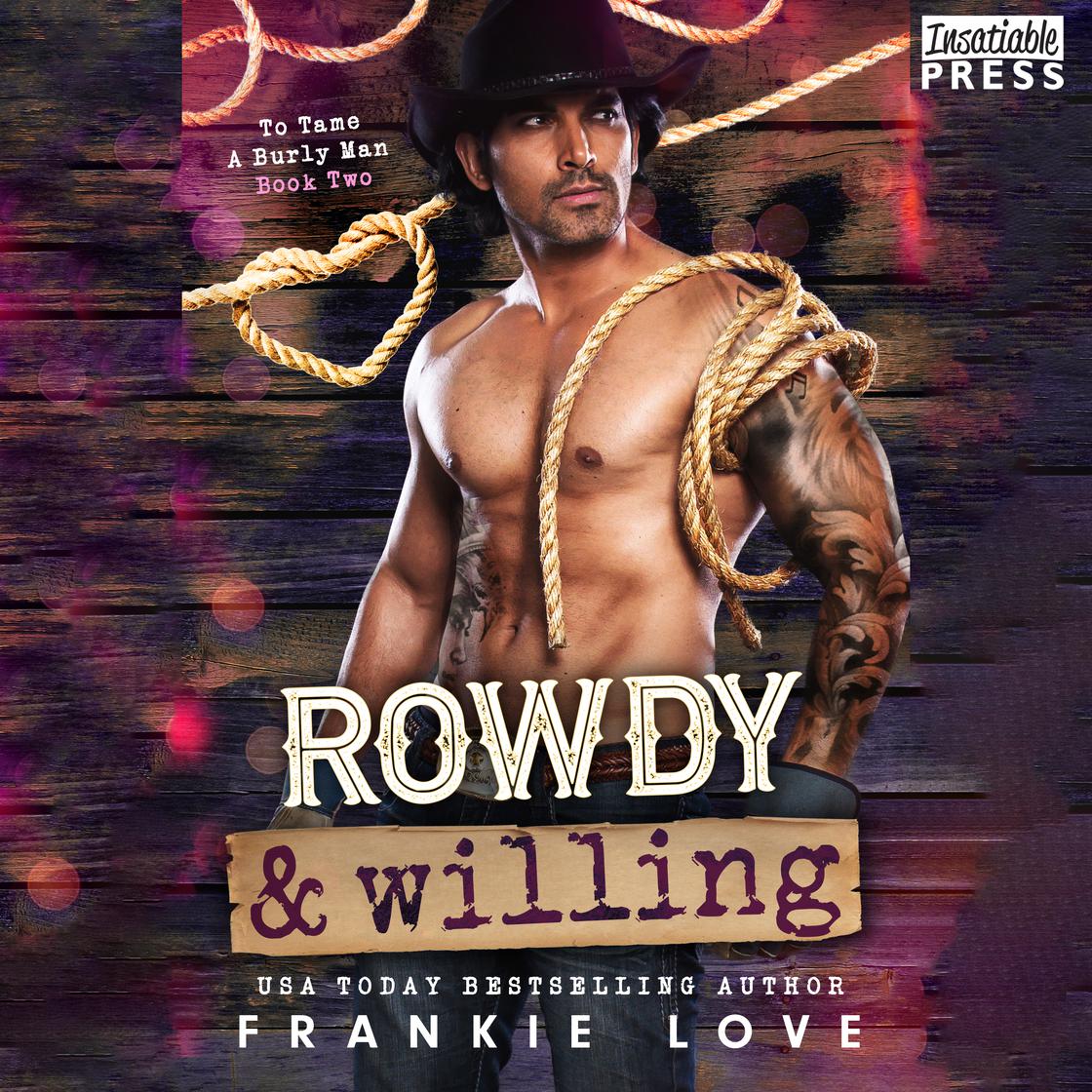 Rowdy and Willing by Frankie Love