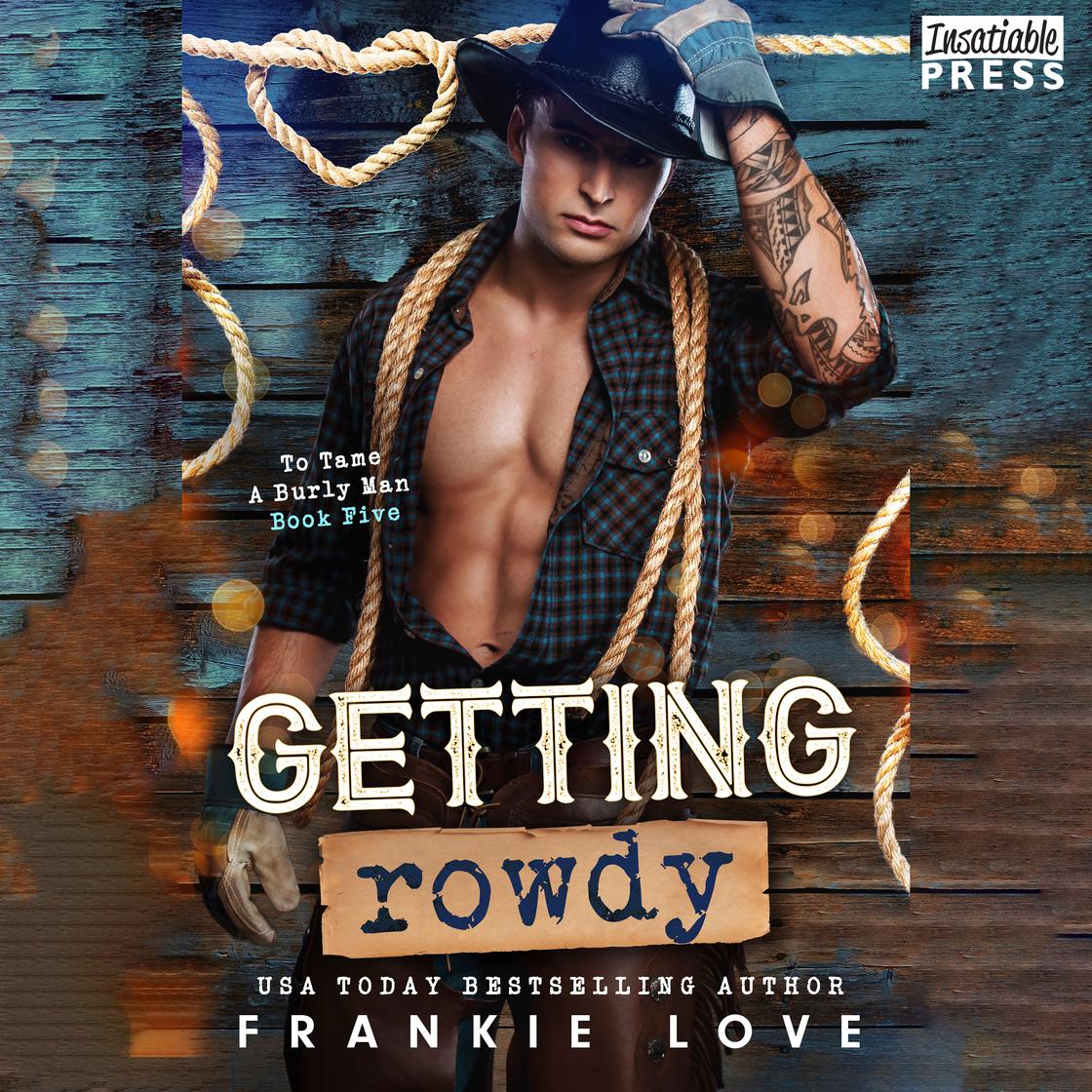 Getting Rowdy by Frankie Love