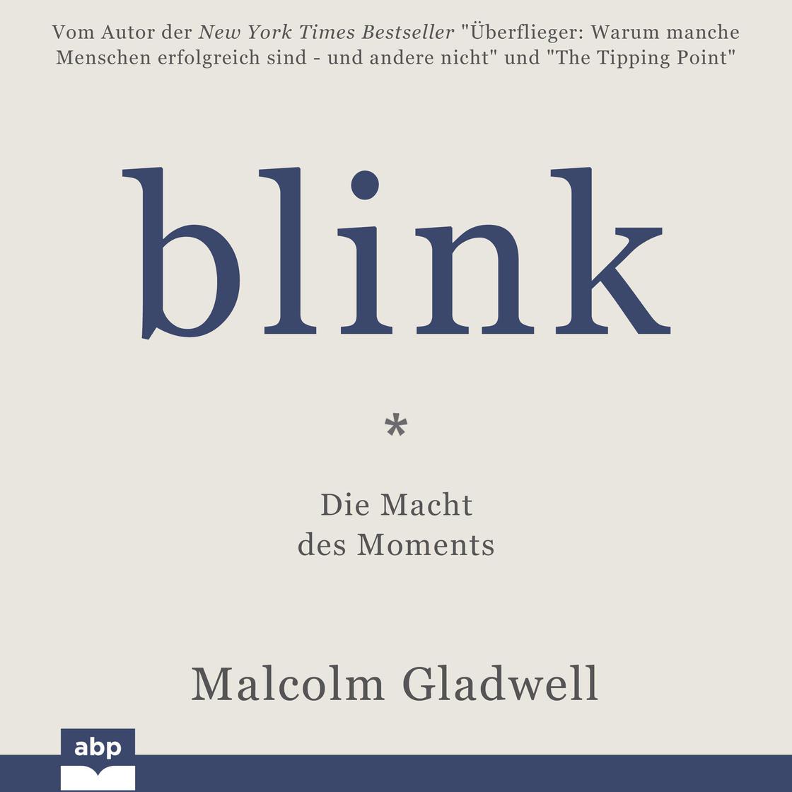 Blink! by Malcolm Gladwell