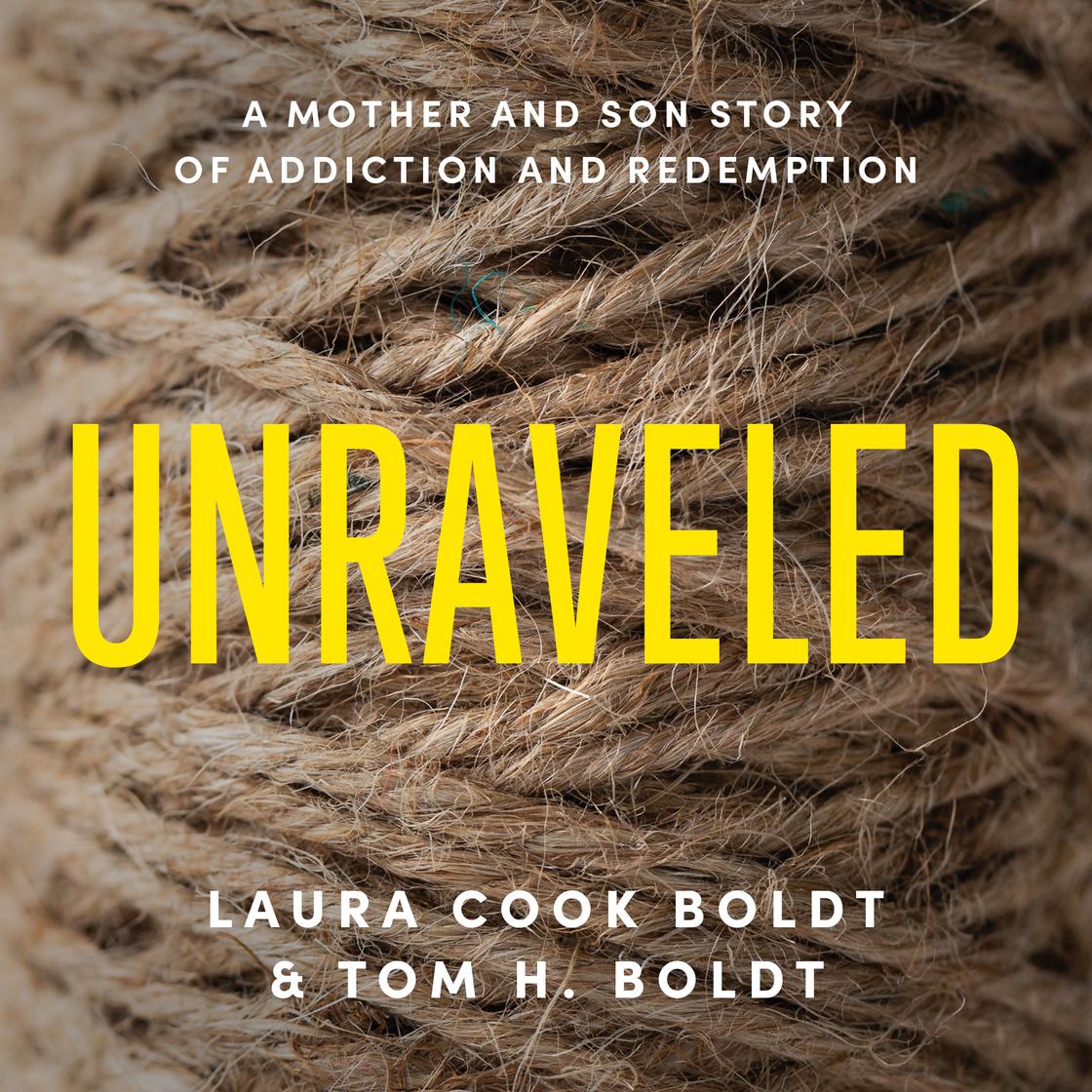 Unraveled by Laura Cook Boldt & Tom H. Boldt