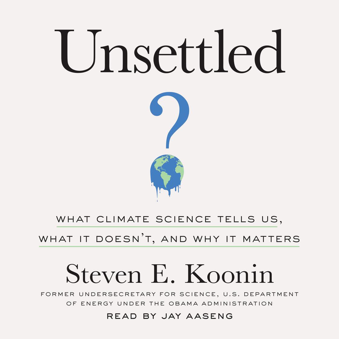 Unsettled by Steven E. Koonin