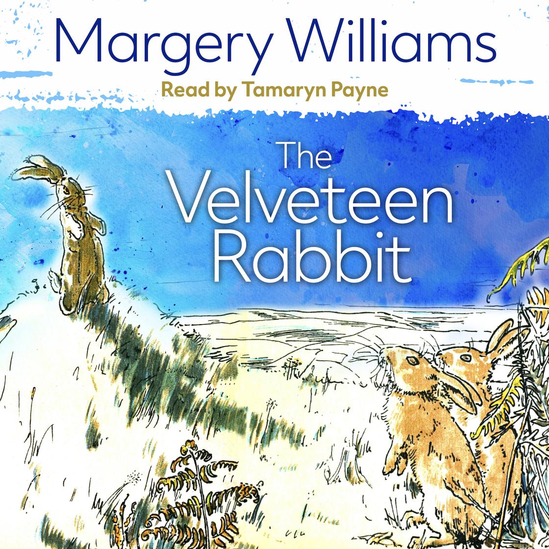 The Velveteen Rabbit by Margery Williams